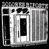 Dolores Riposte : Sarcasmes et Mauvais Souvenirs